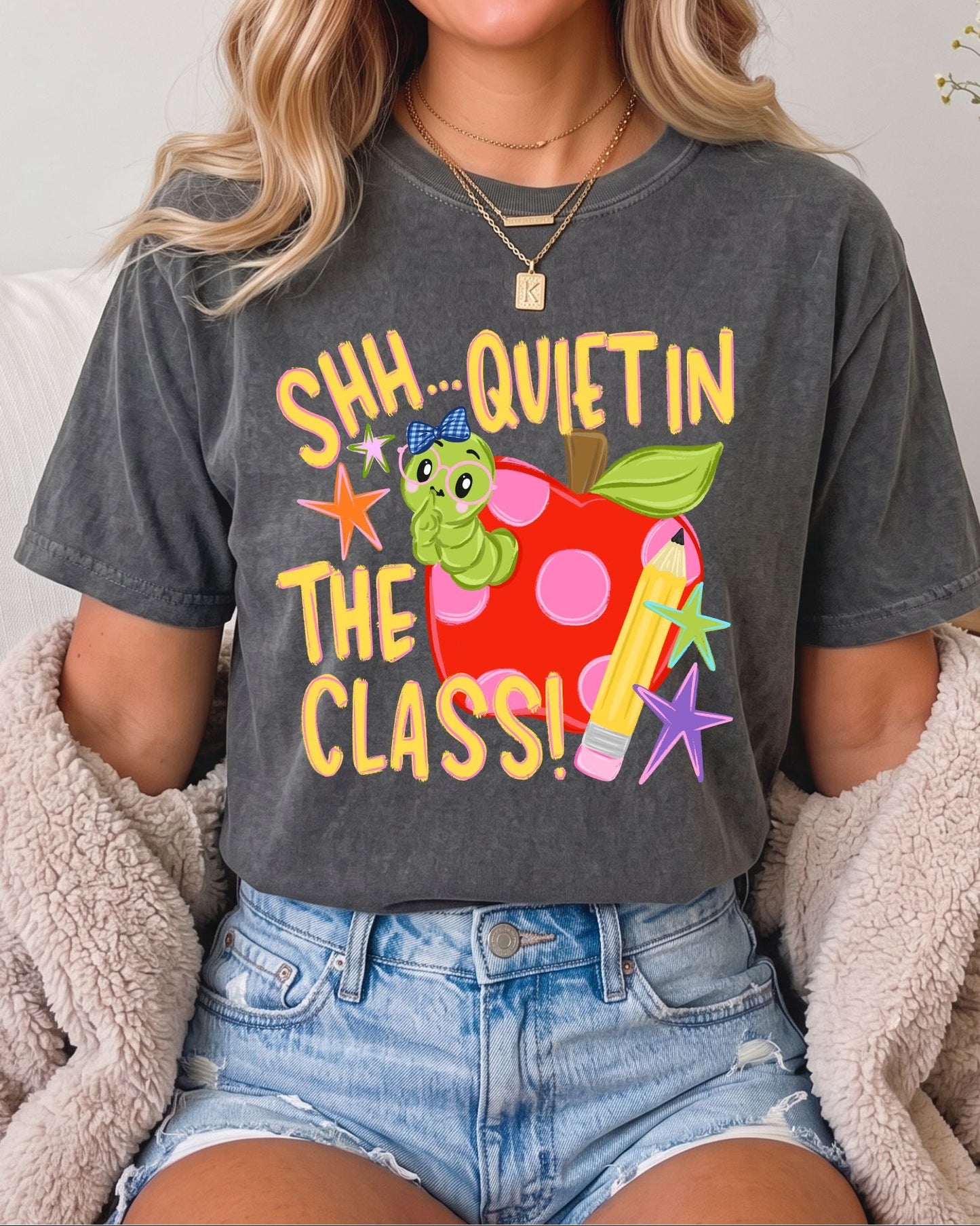 Shhh Quiet in The Class Tee