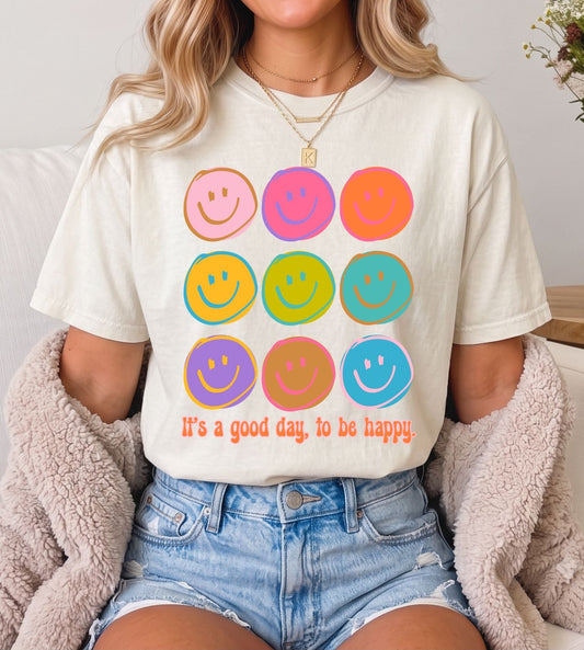 It's a Good Day Tee