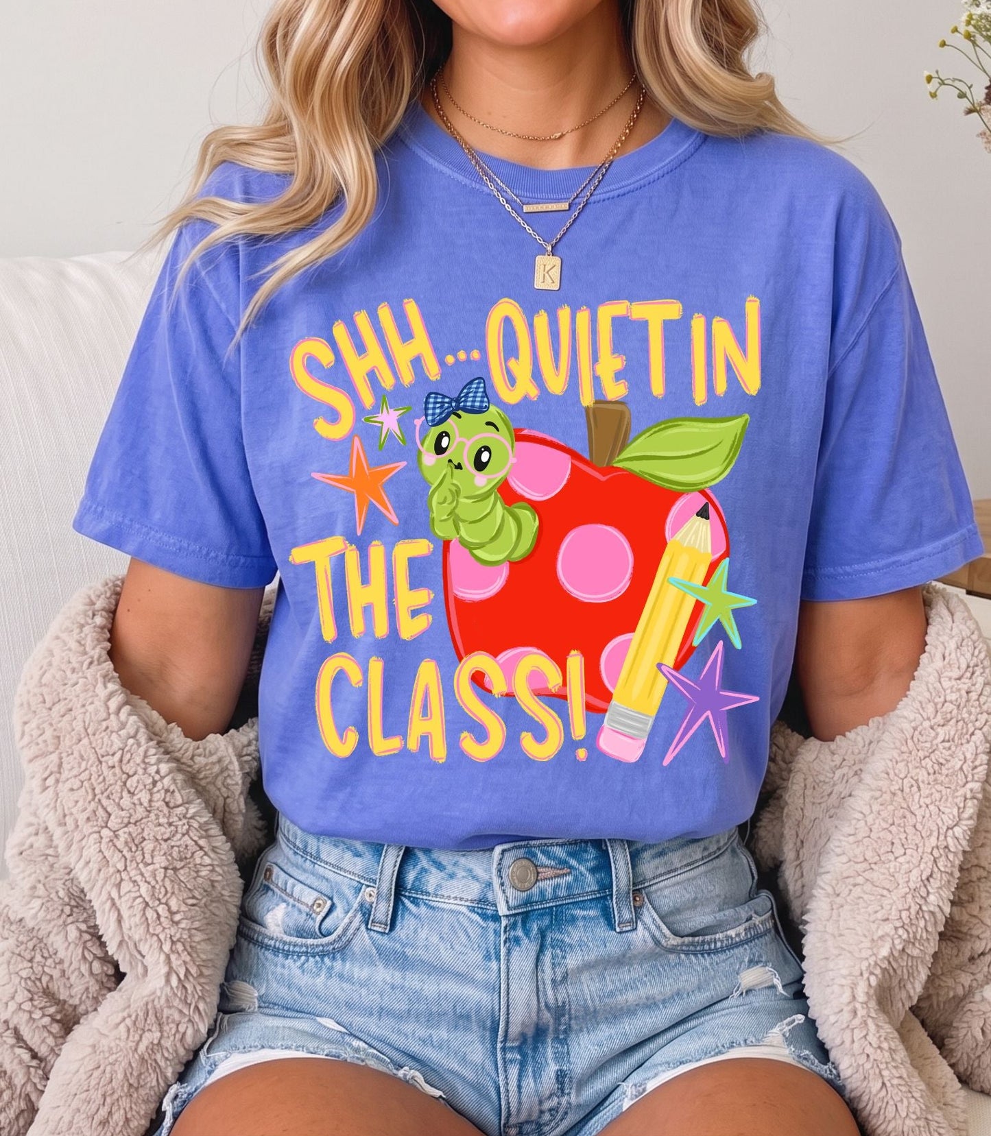 Shhh Quiet in The Class Tee