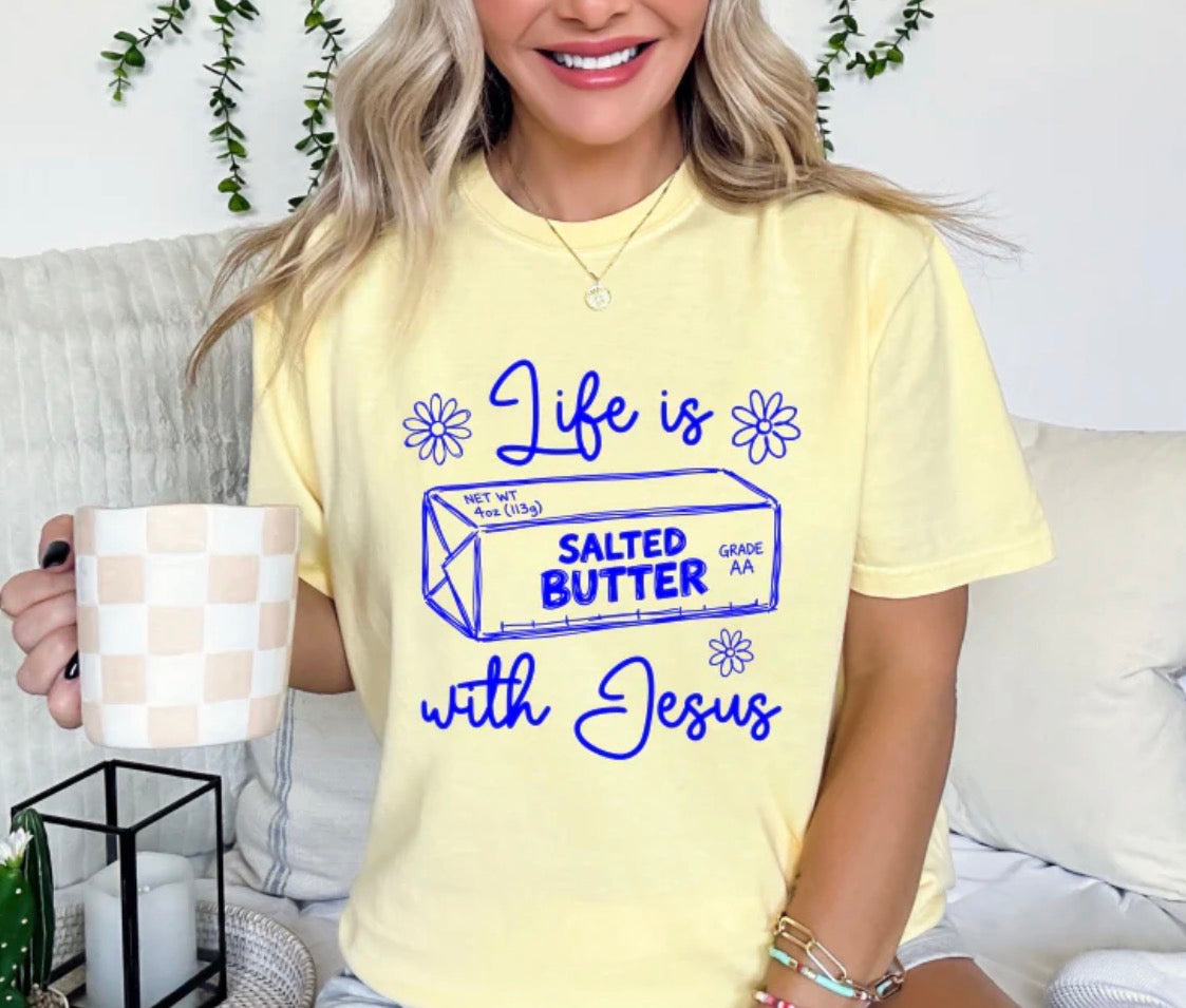Life is Butter With Jesus